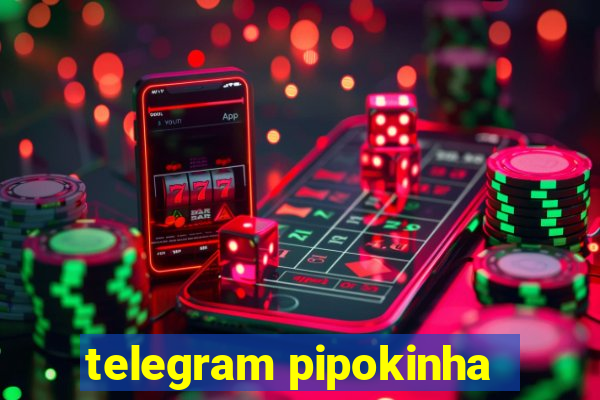 telegram pipokinha